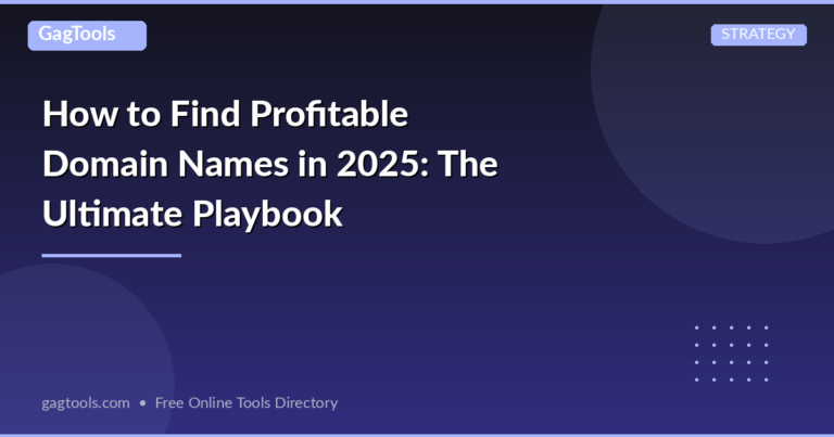 How to Find Profitable Domain Names in 2025: The Ultimate Playbook