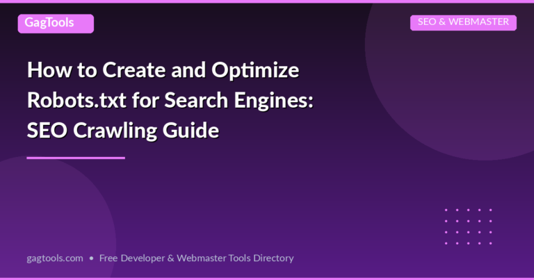 How to Create and Optimize Robots.txt for Search Engines: SEO Crawling Guide
