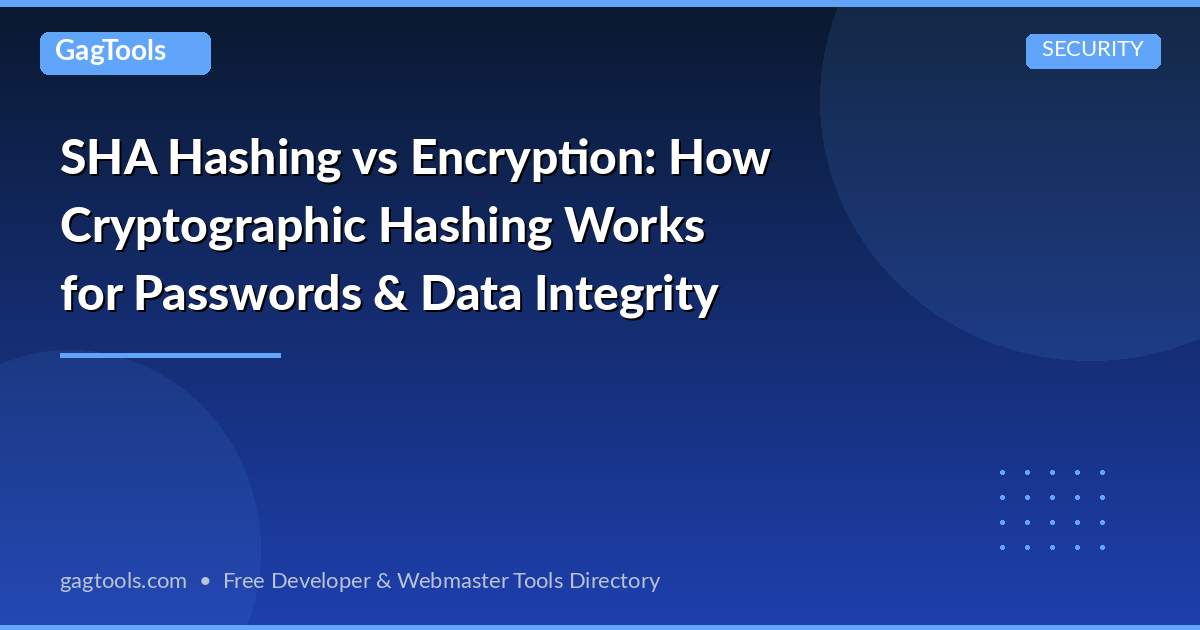 SHA Hashing vs Encryption: How Cryptographic Hashing Works for Passwords & Data Integrity