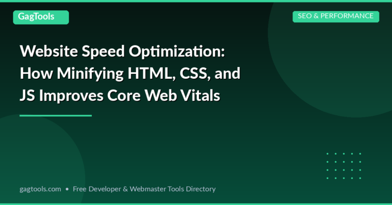 Website Speed Optimization: How Minifying HTML, CSS, and JS Improves Core Web Vitals